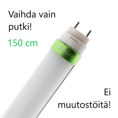 LED-Röhre mit grünem Ring, finnischer Text "Einfach die Röhre austauschen! 150 cm Keine Änderungen!" bedeutet "Ersetzen Sie einfach das Rohr! 150 cm Keine Änderungen!